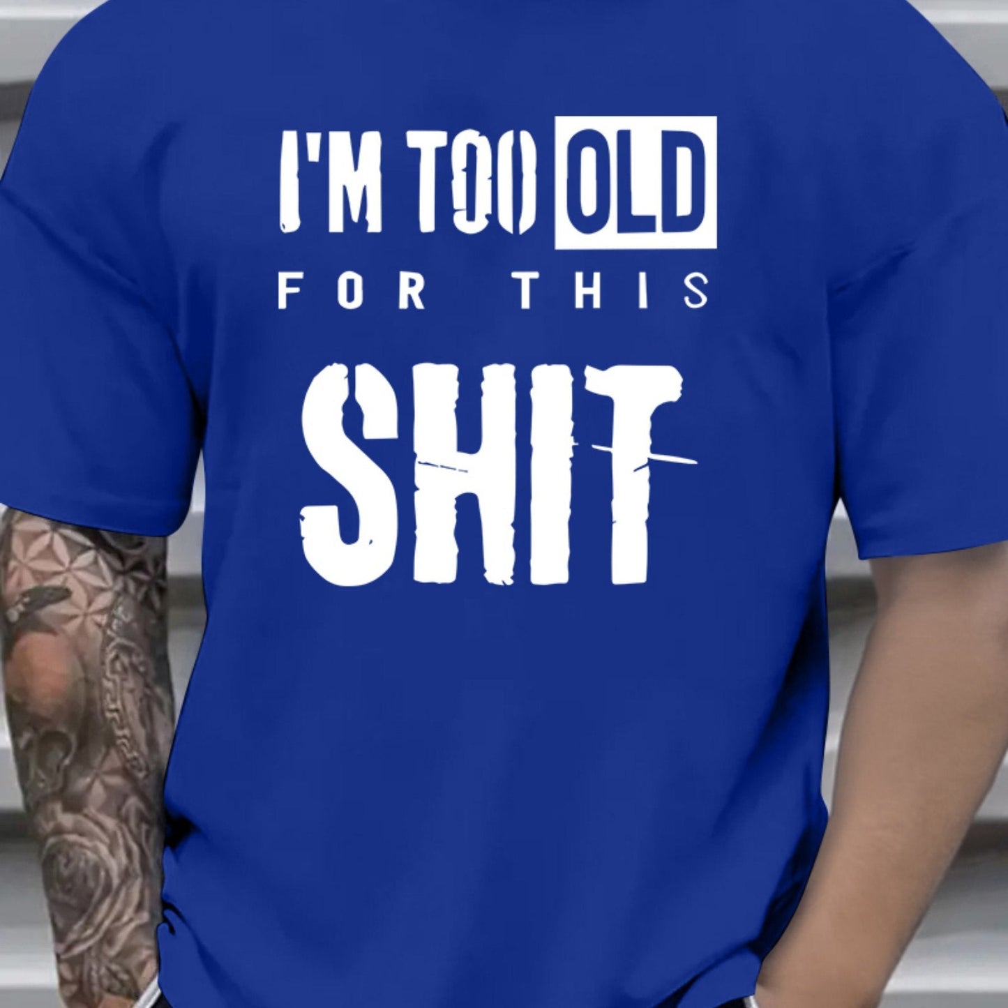 Te oud™ – Het T-shirt voor jou die geen onzin meer wil horen