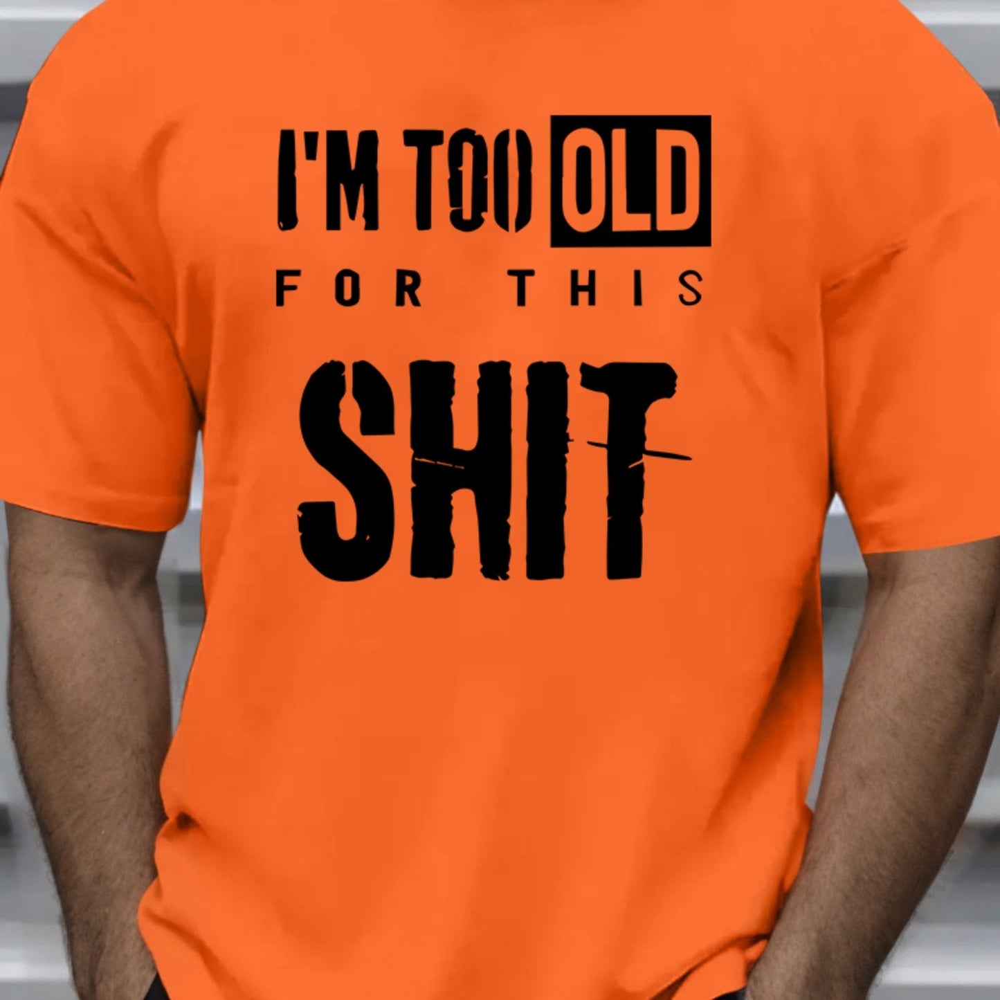 Te oud™ – Het T-shirt voor jou die geen onzin meer wil horen