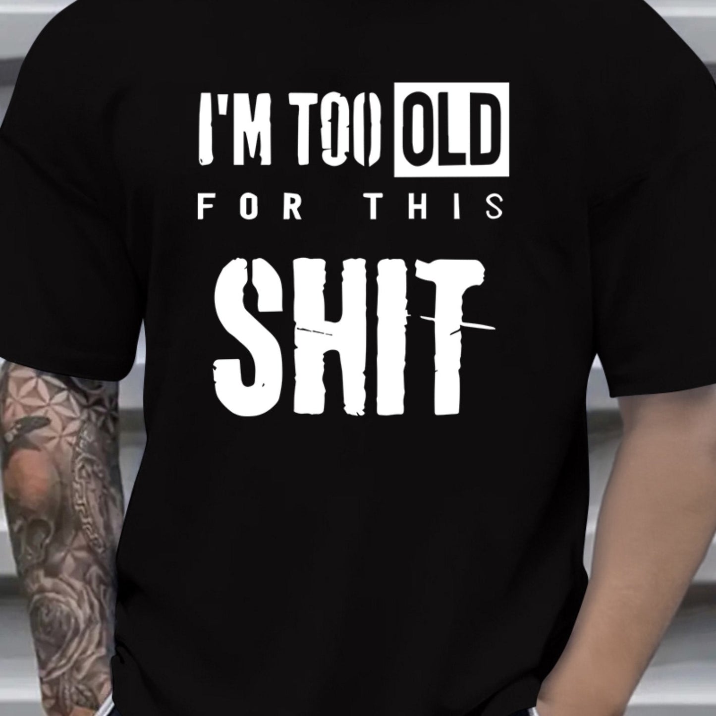 Te oud™ – Het T-shirt voor jou die geen onzin meer wil horen