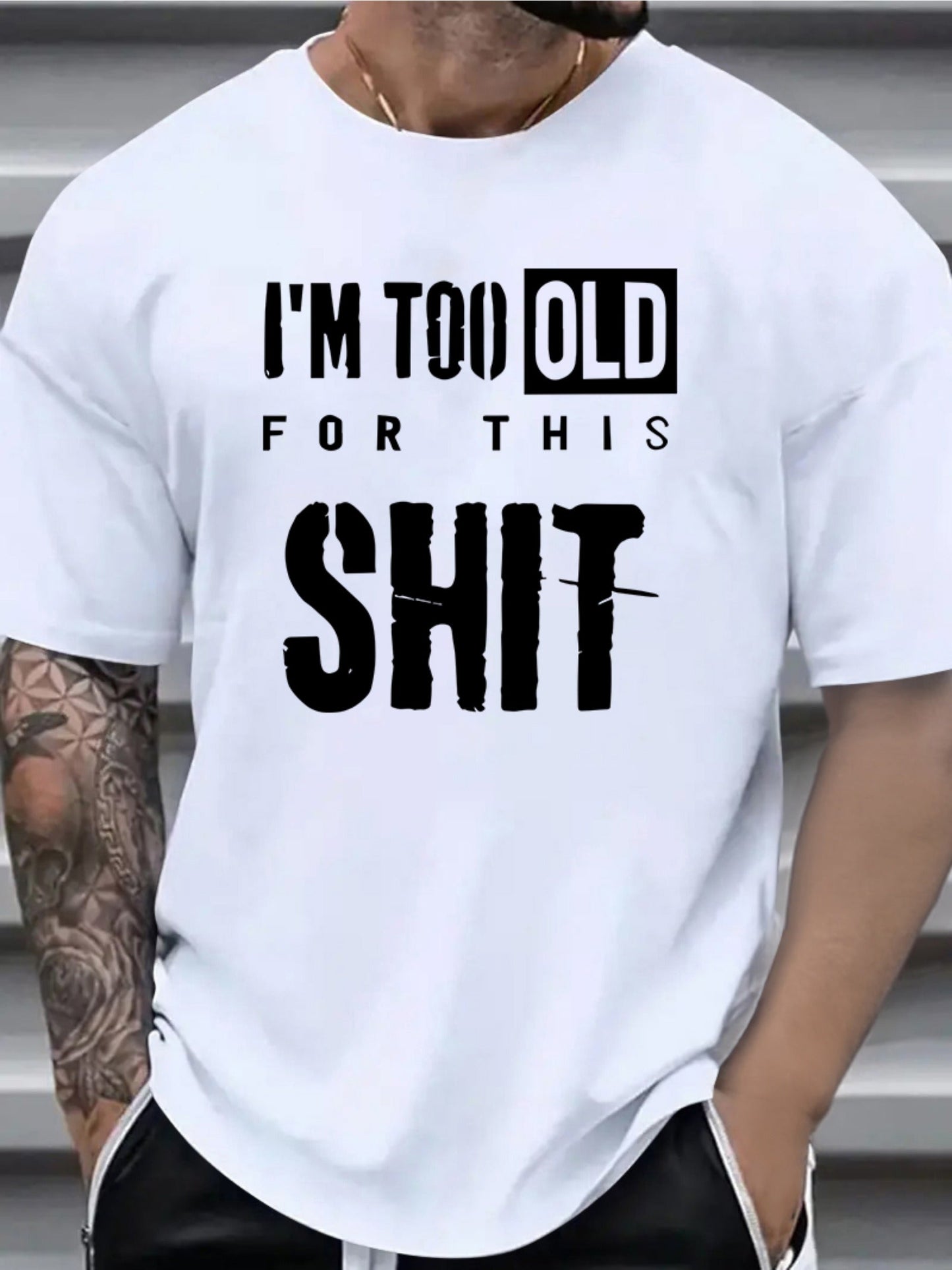 Te oud™ – Het T-shirt voor jou die geen onzin meer wil horen