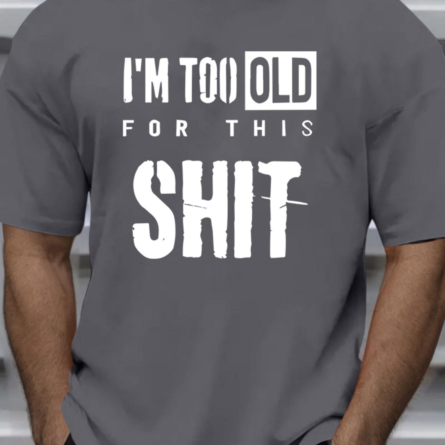 Te oud™ – Het T-shirt voor jou die geen onzin meer wil horen
